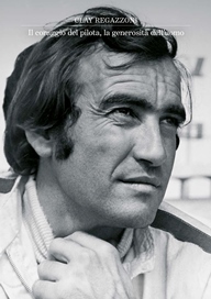 CLAY REGAZZONI - The fearless driver with a big heart